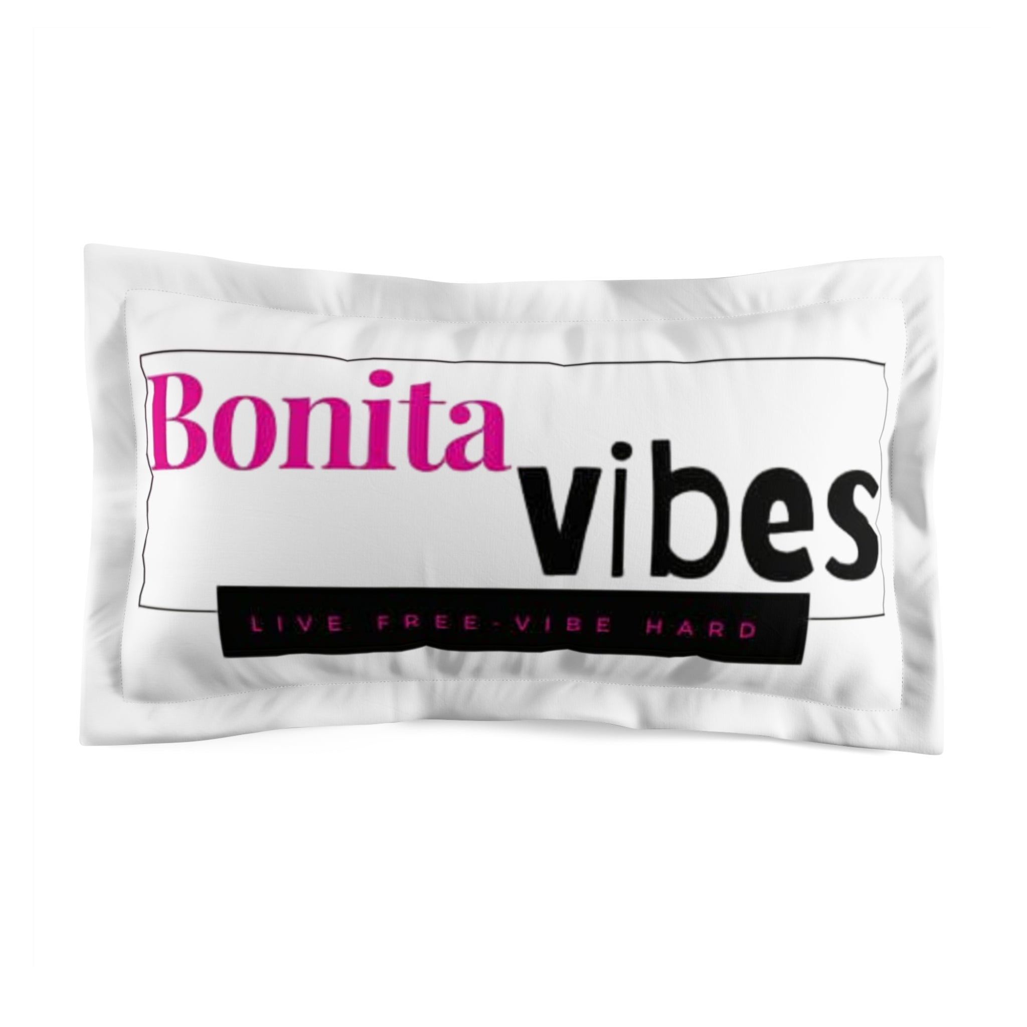 Bonita Vibes: VIBES UNLEASHED Microfiber Pillow Sham - Boho Home Decor, Bedroom Accent, Gift for Her, Cozy Gift
