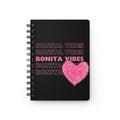 Bonita Vibes: SweetHearted Vibes Spiral-Bound Journal