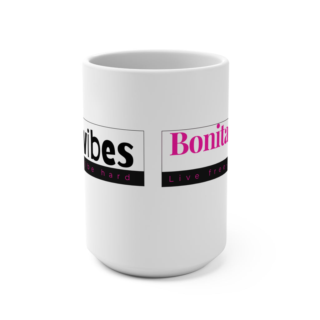 Bonita Vibes: VIBES UNLEASHED Coffee Mug 15oz