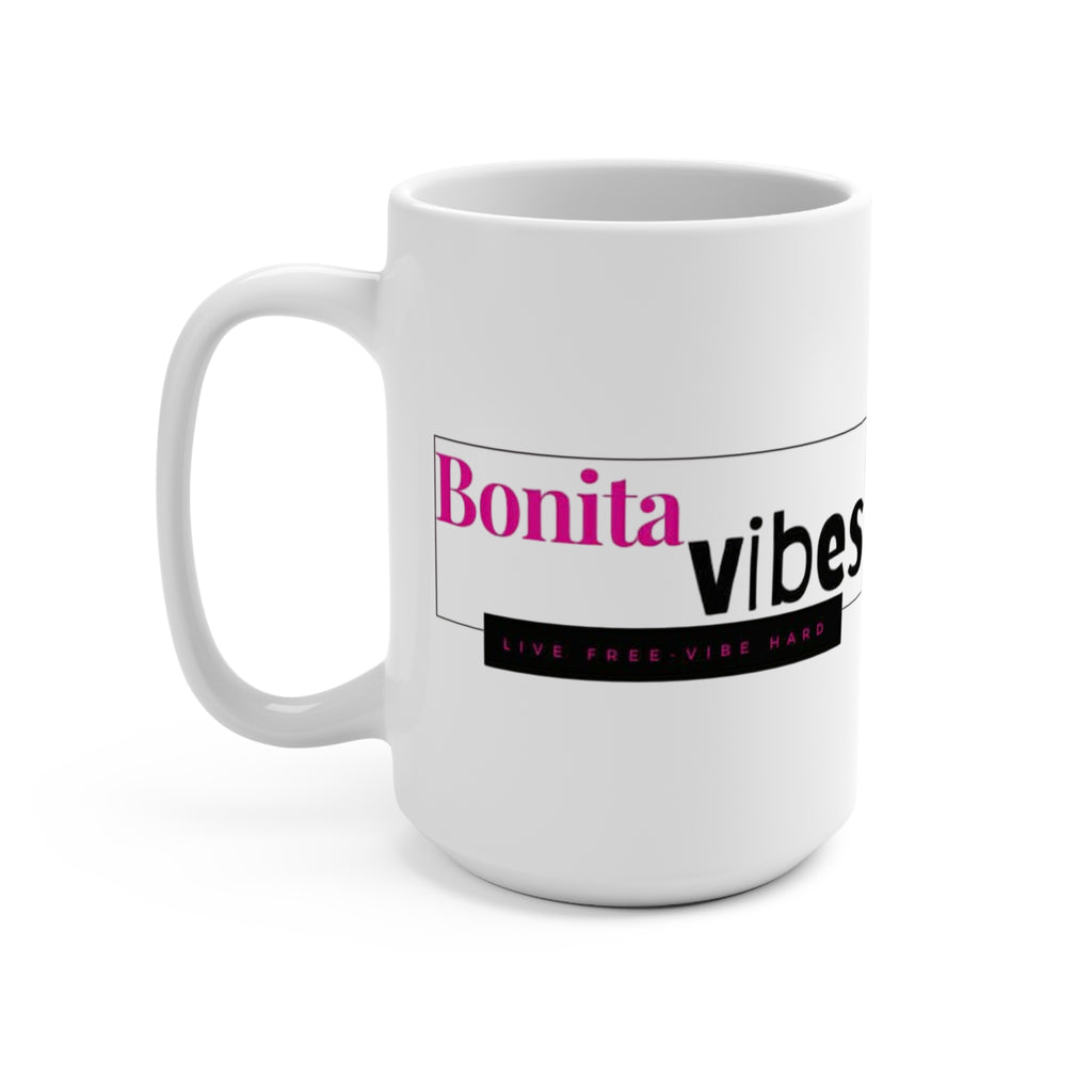 Bonita Vibes: VIBES UNLEASHED Coffee Mug 15oz