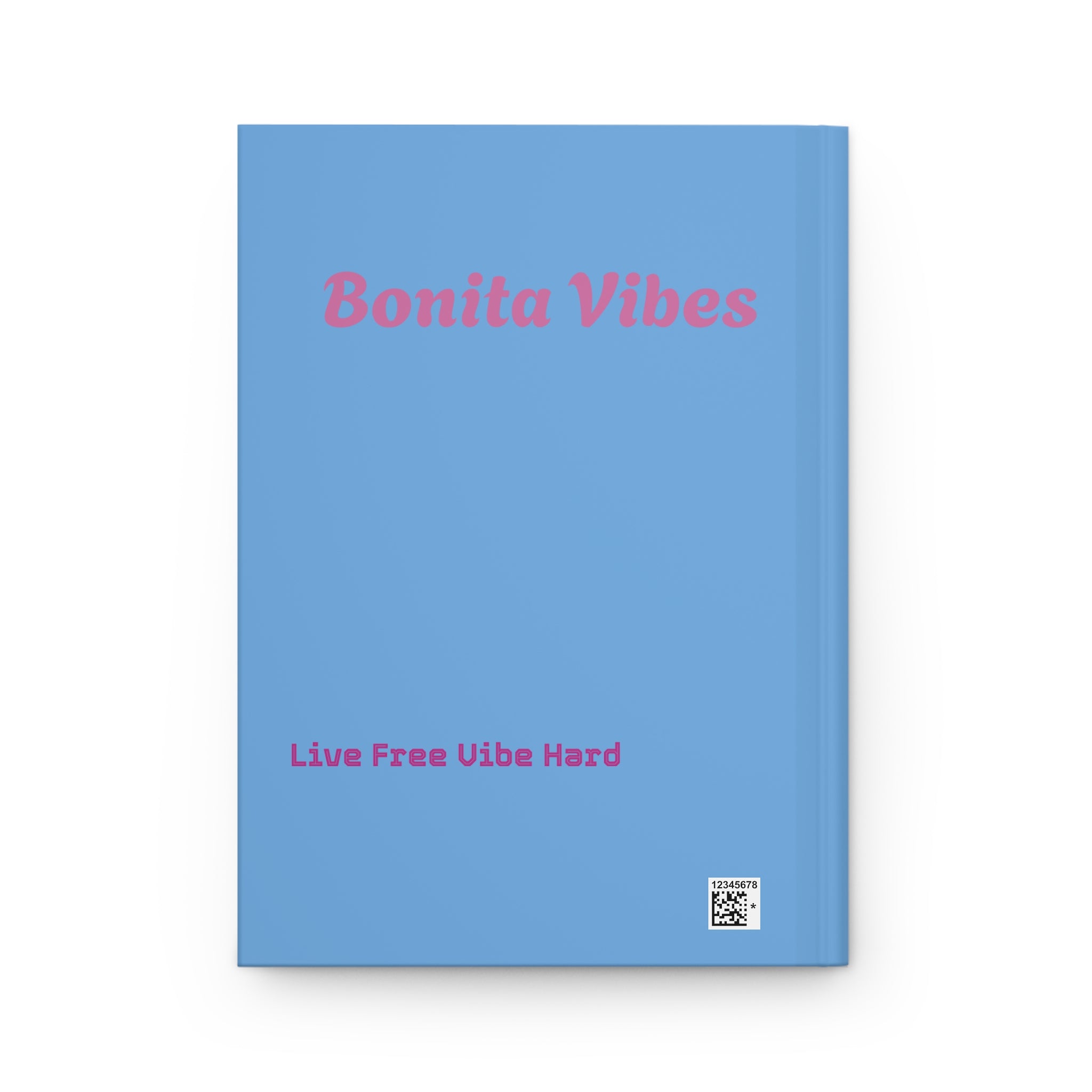 Bonita Vibes: VIBES UNLEASHED Light Blue Hardcover Journal - Inspirational Writing Companion, Perfect for Note-Taking, Journaling, Gift for Her, Creative [...]