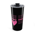 Bonita Vibes: SweetHearted Vibes Black Tumbler 20oz