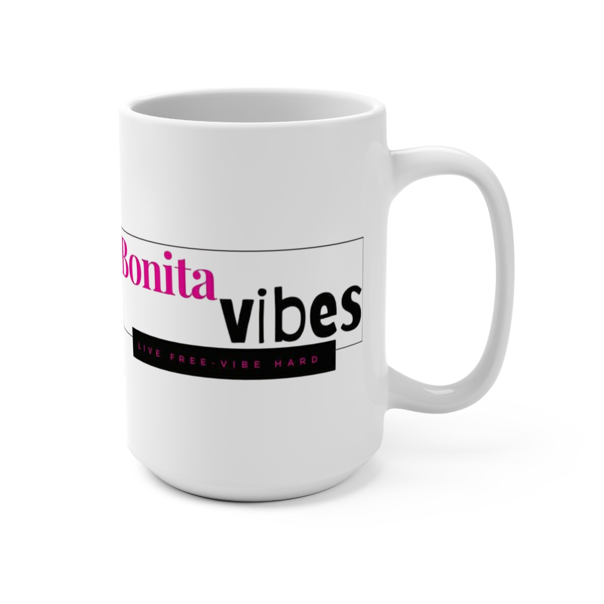 Bonita Vibes: VIBES UNLEASHED Coffee Mug 15oz